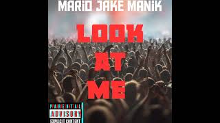 Mario Jake Manik - Look At Me Official Audio