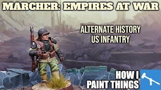 Marcher: Empires at War - Painting US Infantry [How I Paint Things] @SonicSledgehammerStudio