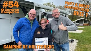 #vlog54 DEEL 1 Kamperen bij Camping de Holterberg tijdens de Meet en Greet van Campingtrend