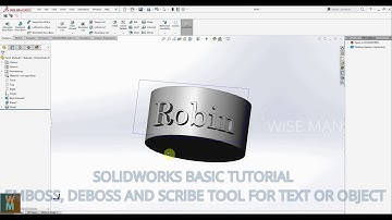 SOLIDWORKS BASIC TUTORIAL - EMBOSS, DEBOSS AND SCRIBE TOOL FOR TEXT OR OBJECT