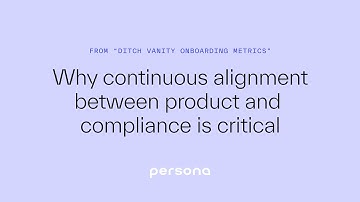 Why continuous alignment between product and compliance is critical