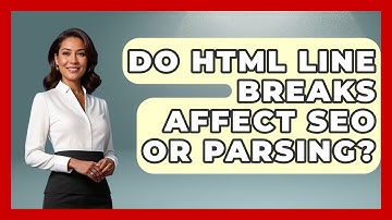 Do HTML Line Breaks Affect SEO Or Parsing? - Simple HTML Studio
