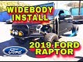 2019 FORD RAPTOR CUSTOM BUILD WIDEBODY INSTALL