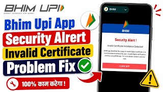 BHIM Security Alert! Invalid Certificate Installation Detected!⚠️100% Fixed | BHIM App Not Working screenshot 3