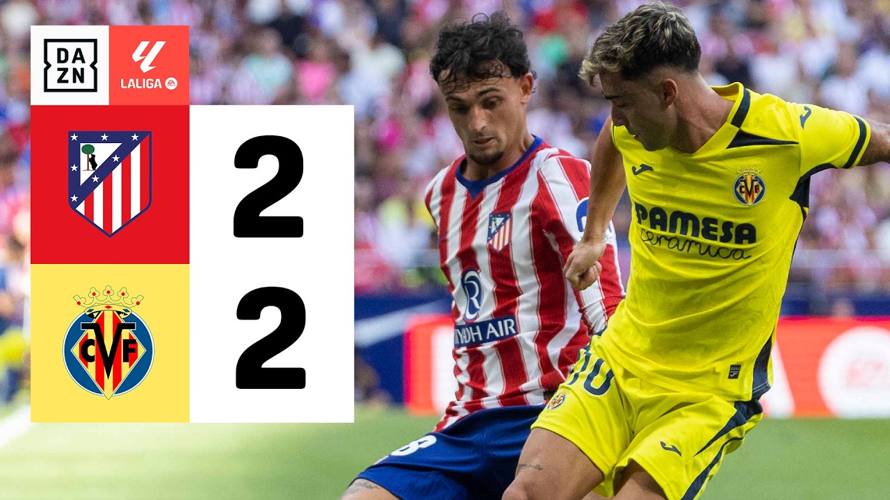 Resumen: Atlético de Madrid vs Villarreal CF (2-2) | Resumen y goles | Highlights LALIGA EA SPORTS