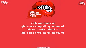 Wizkid Ft  Ceeza Milli, Spotless & Terri – Soco Lyrics