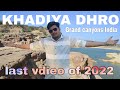 Bhuj to kadiya dhrogrand canyons of india kadiya dhro kutch khari river