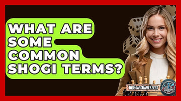 What Are Some Common Shogi Terms? - The Board Game Xpert