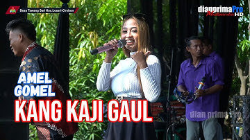 KANG KAJI GAUL || AMEL GOMEL (LIVE MUSIC OFFICIAL) DIAN PRIMA