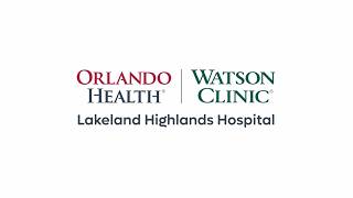 Orlando Health and Watson Clinic Collaborate on Lakeland Highlands Hospital