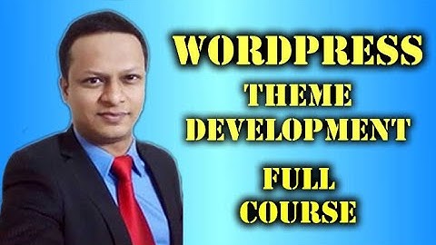wordpress theme development full course | WordPress theme development | WordPress tutorial for all