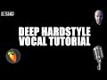 Deep hardstyle vocal like defqonqlimax tutorial fl studio