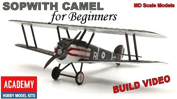 How to Build a Model Plane for Beginners - Sopwith Camel 1:72 by Academy