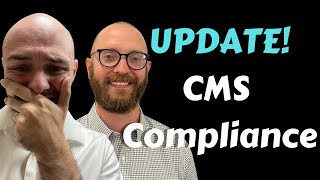 Update On CMS Compliance! TT Episode 95