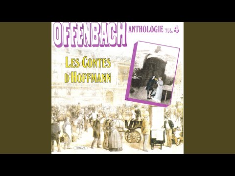 Les contes d'Hoffmann : Belle nuit, ô nuit d'amour (Chanté en allemand)