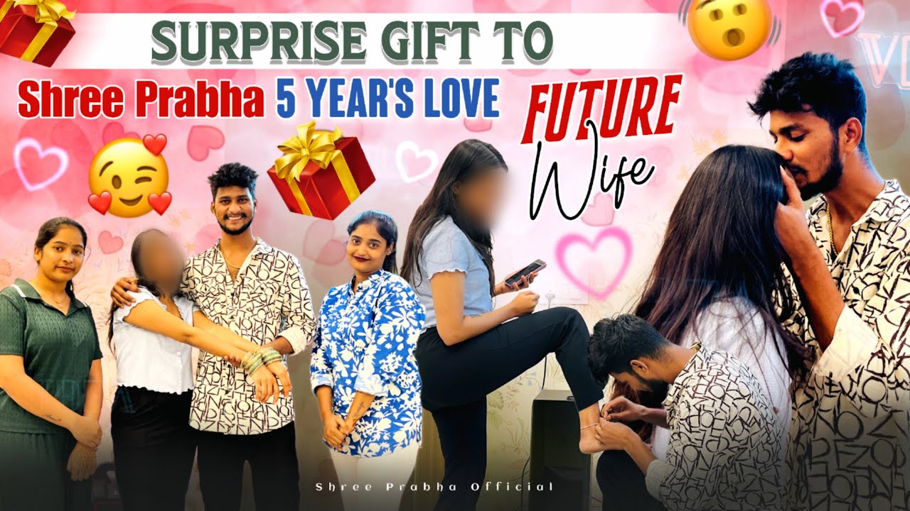 Surprise Gift To Shree Prabha Future Wife 😘 5 Year's Love 🥰 | Future Wife Reaction 😍 | Pelli Ki Ok?