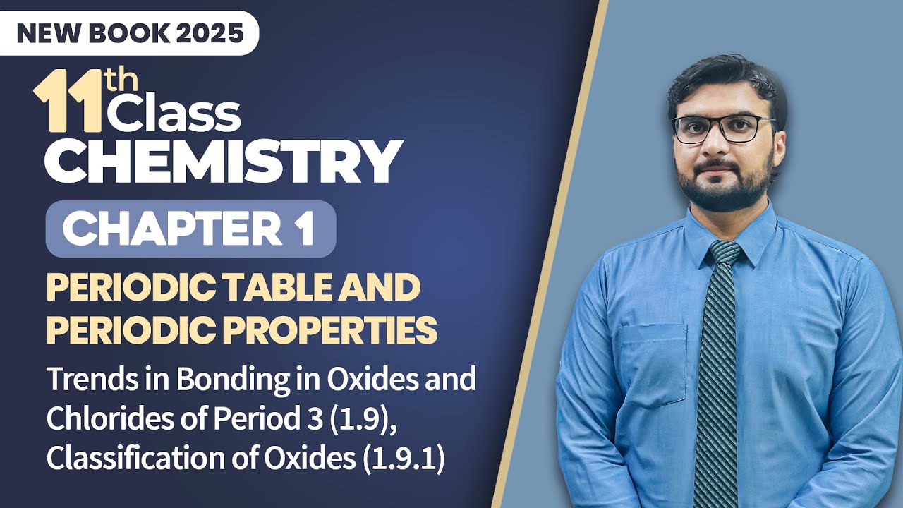 11th Class Chemistry Ch 1 | Trends in Bonding in Oxides and Chlorides of Period 3 (1.9) | Book 2025
