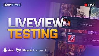 LiveView Testing - Phoenix LiveView (Elixir) - Project: GW2Style - Livestream VOD - 2025-11-02