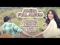 ADERA FULL ALBUM