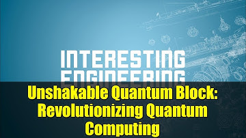 Unshakable Quantum Block: Revolutionizing Quantum Computing