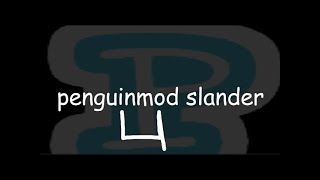 penguinmod slander 4