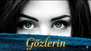 Gözlerin En Güzel Aşk Şiirleri