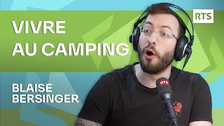 La chronique de Blaise Bersinger - Vivre au camping | RTS