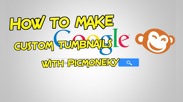 [Tutorial] How to make custom Thumbnails with Picmonkey