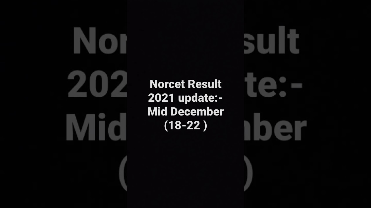 NORCET 2021 result update 🤞 wishing you all the best