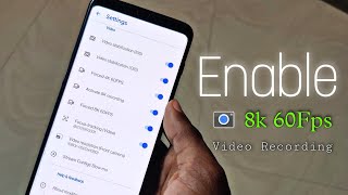 How To Enable 8k 60fps Video Recording📷 || 8k Video Record Kaise Kara Gcam sa ❗🤔 screenshot 5