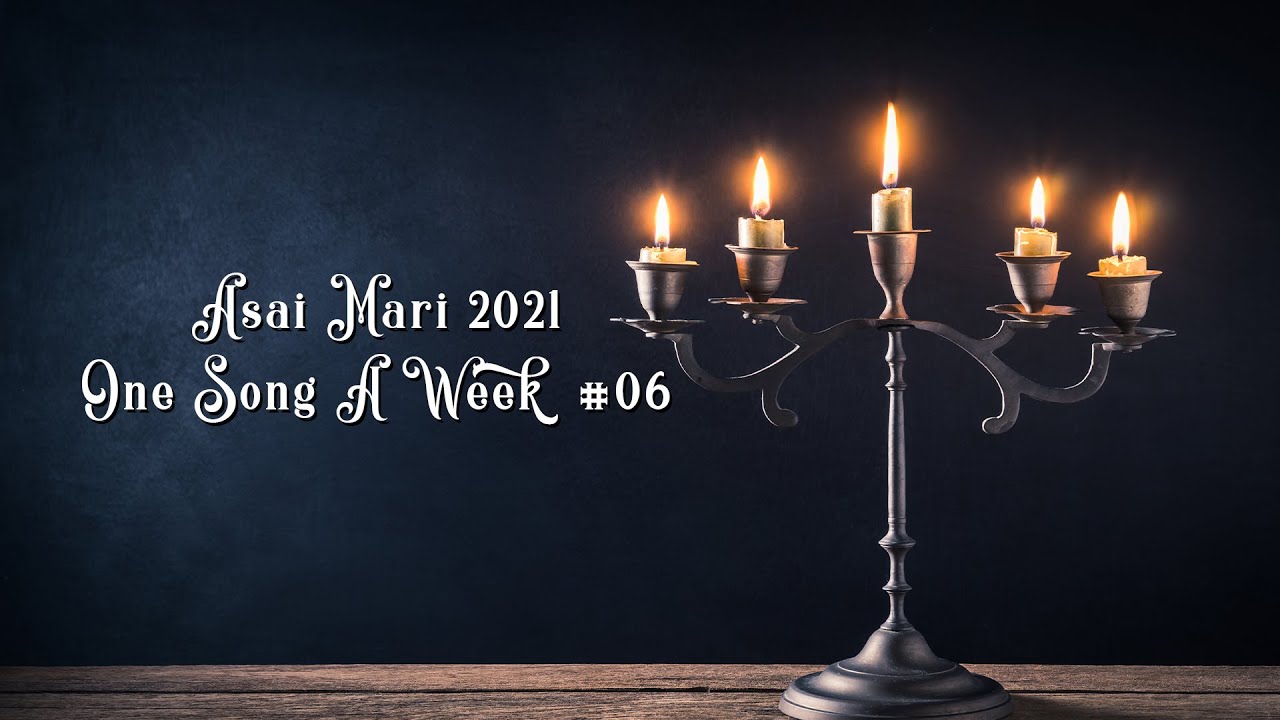 One Song A Week #06 / Asai Mari