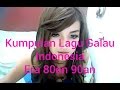 Kumpulan Lagu Galau Indonesia Era 80an 90an Nonstop Tembang kenangan Populer