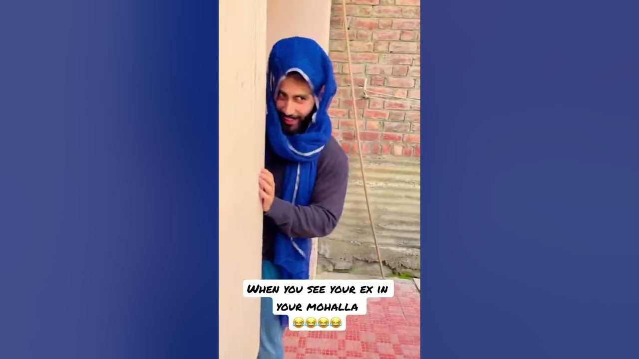 When you see your ex in your mohalla | syedtauq | moin khan