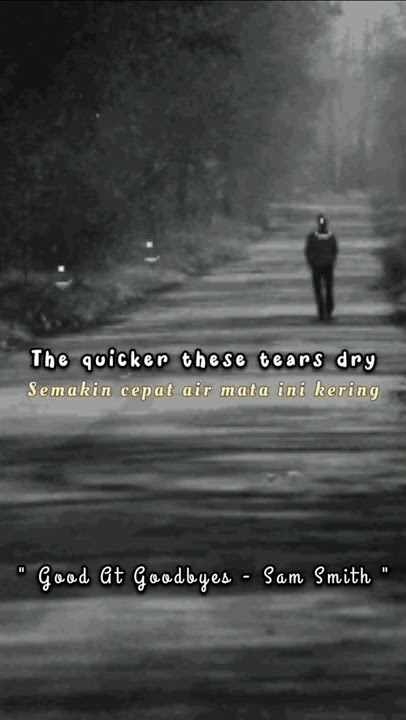Status WhatsApp | Lirik Lagu too good at goodbyes #shorts  #statuswa #fyp