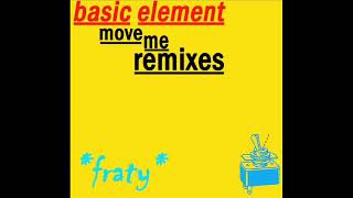 Basic Element - Move Me (Old School Version) (1993)