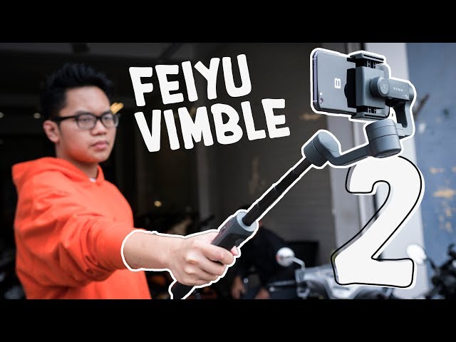 Đánh giá Gimbal Feiyu Vimble 2: vừa gậy selfie vừa chống rung