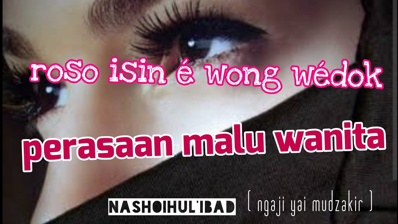 rasa malunya wanita & pria || ngaji kyai mudzakir nashoihul ibad