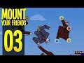 Mount Your Friends Episode