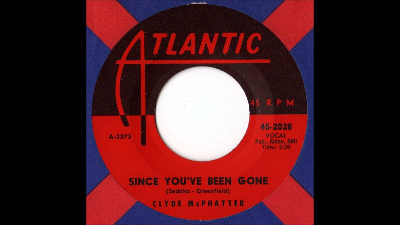 Clyde McPhatter - Since You've Been Gone
