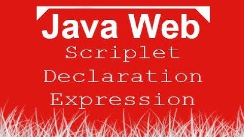 Aula de Java Web 003 - JSP, Scriplet, Expression e Declaration.