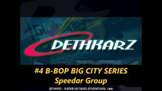 DethKarz - Speedar Group - B-Bop Big City Series (Car: Anassi 2000 - Streak)