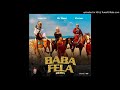 Mr Real Ft Laycon Zlatan - Baba Fela Remix (Official Audio)