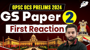 OPSC OCS 2024 | GS Paper 2 Review | Experts’ First Reaction | OPSC OCS |STUDYIQ