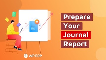 How to Prepare Your Journal and Ledger Reports with WordPress Accounting