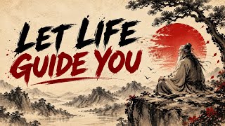 Information Let Life Guide You | The Powerful Taoist Teaching That Changes Everything Update
