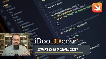 Snake case o Camel Case ¿cómo utilizarlos?