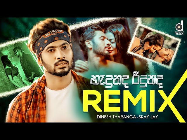Hadunada Ridunada (Remix) - @DineshTharanga X @SkayJay (@EVOBEATS_) | @MrPravish | Sinhala Remix class=