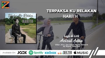 Terpaksa Ku Relakan - Harith [Official Music Video]