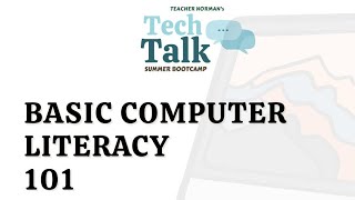 TechTalk (Day 01) - Basic Computer Literacy 101