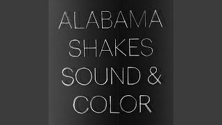 Video thumbnail of "Alabama Shakes - Don't Wanna Fight"